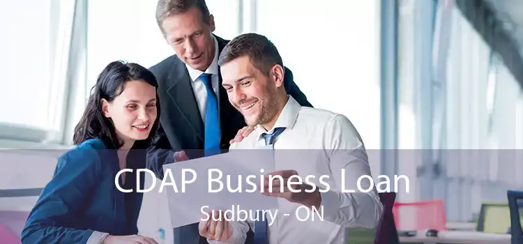 CDAP Business Loan Sudbury - ON